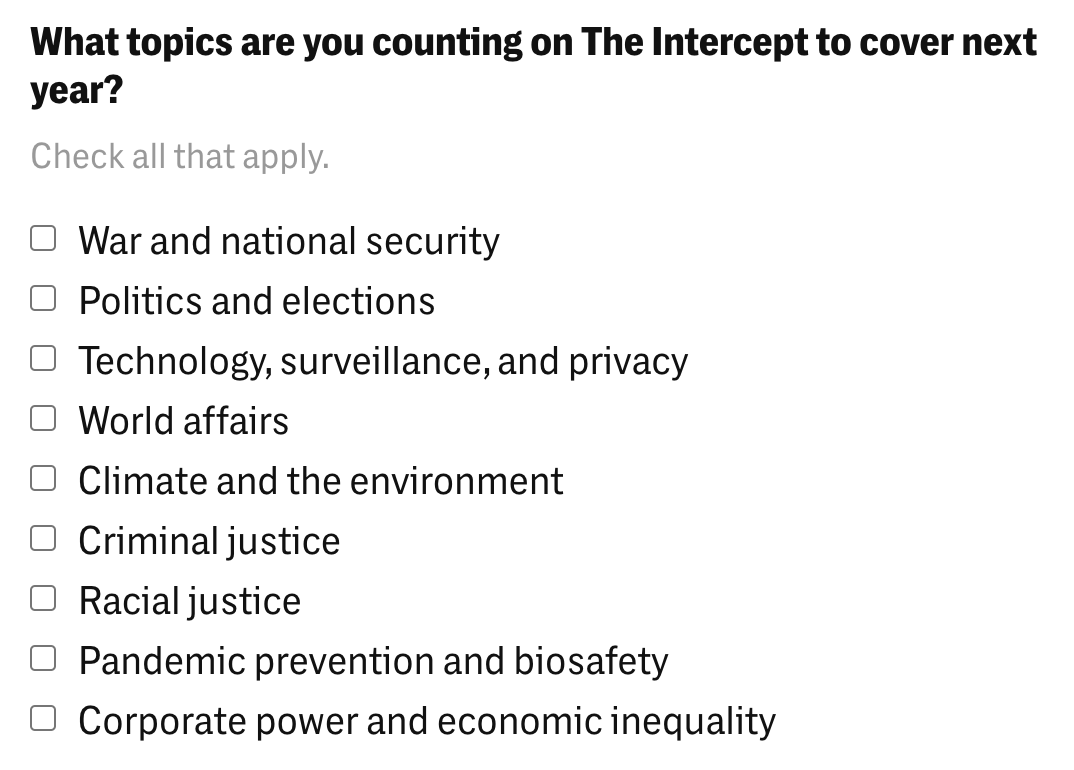 What topics are you counting on The Intercept to cover next year?